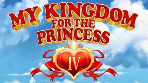download My kingdom for the princess 4 apk